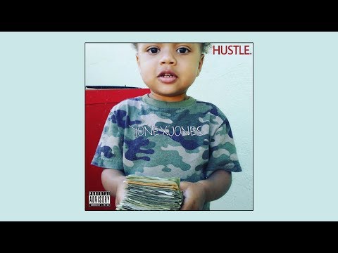 Yonex Jones - Hustle [Prod. By JT Productionz]