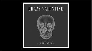 Chazz Valentine - Mind Games (Lyric Video)