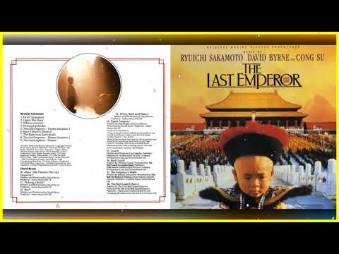 坂本龍一 (Ryūichi Sakamoto), David Byrne and 蘇聰 (Cong Su) - 19 - 1987 - The Last Emperor [full album]