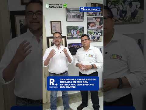 Unicórdoba abrirá sede en Tierralta en 2026 con sistema modular para 500 estudiantes