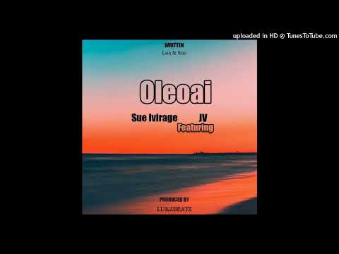 Sue ft J Vee- Oleoai (2022)