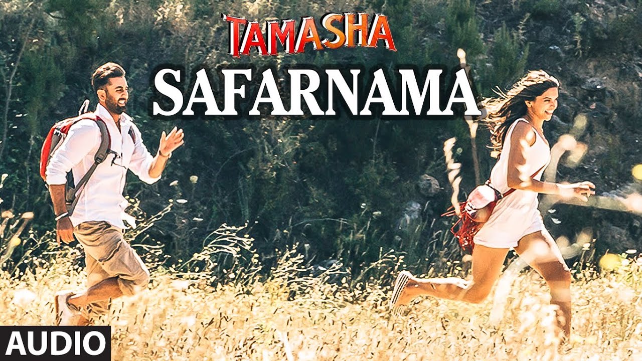 Safarnama Lyrics  | Tamasha | Ranbir Kapoor, Deepika Padukone | Lucky Ali | A.R. Rahman