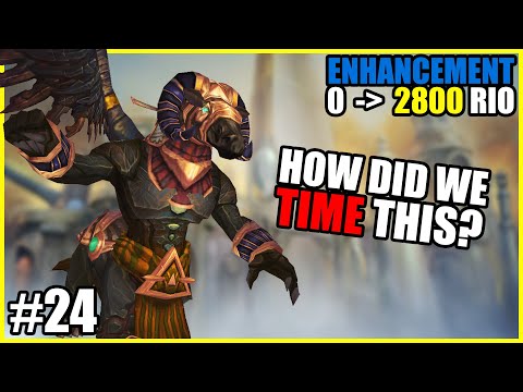 0 to 2800 RIO | Enh Shaman E24 - I gave up, but we Timed it!