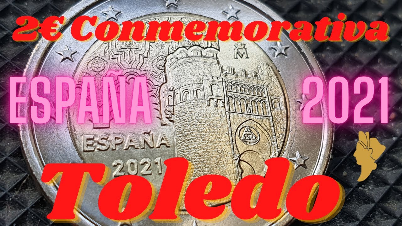 👉👉ESPAÑA 2 EUROS CONMEMORATIVA 2021 TOLEDO
