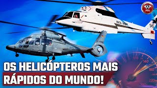 Quais são os HELICÓPTEROS MAIS RÁPIDOS do MUNDO?