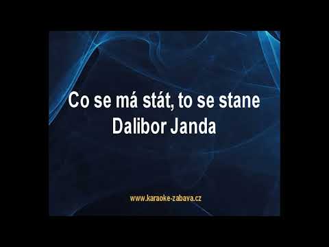 Co se má stát to se stane - Dalibor Janda Karaoke tip