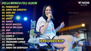 Download lagu DELLA MONICA 'PAMBASILET' FULL ALBUM TERBARU 2023 || VERSI VIDEO KLIP mp3