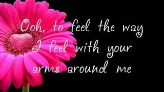 Faith Hill - The Way You Love Me |Lyrics|