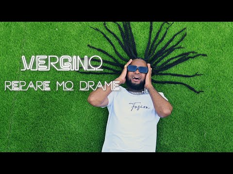 Vergino - Répare mo drame (clip officiel)
