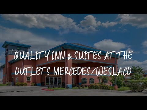 Quality Inn & Suites at The Outlets Mercedes/Weslaco Review - Mercedes , United States of America