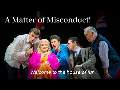 Welcome to the house of fun – A MATTER OF MISCONDUCT! Hession & Jenkins – Scottish Opera