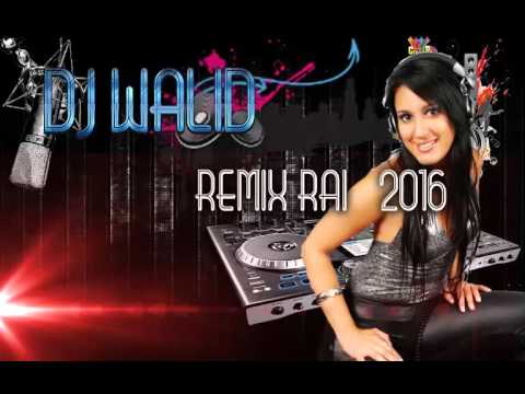 Cheb Amine Remix By Dj Walid 2016