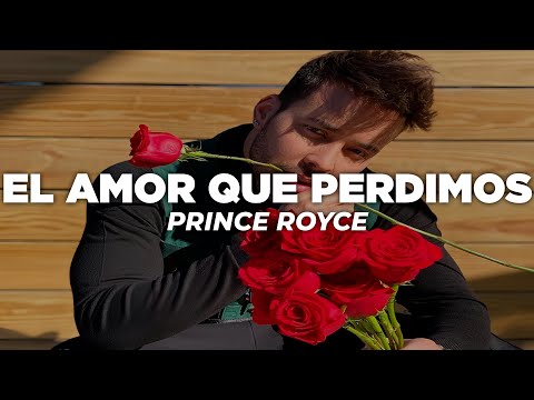 Prince Royce - El Amor Que Perdimos (Letra)