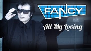 Fancy - All My Loving (1989) [Full Album]