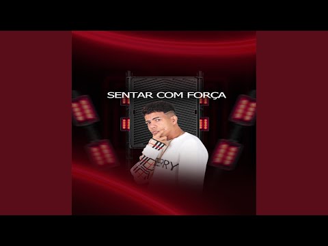 senta com força