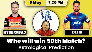 DC vs SRH | 50 match Prediction | IPL 2022 | Delhi IPL 2022 Captain | Hyderabad IPL 2022 Captain