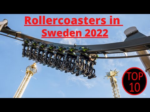 Top 10 rollercoasters in Sweden 2022