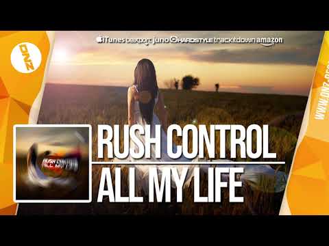 DNZF446 // RUSH CONTROL - ALL MY LIFE (Official Video)