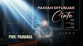 Download lagu Pinki Prananda - Padiah Ditusuak Cinto mp3