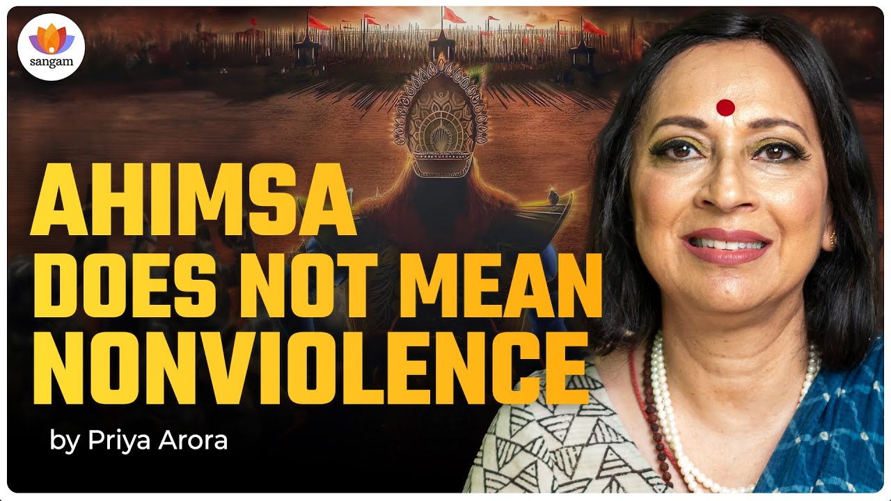 Ahimsa Is NOT Nonviolence: The Real Meaning Behind Righteous Action in Vedic Philosophy#sangamtalks