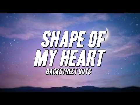 Backstreet Boys - Shape of My Heart (Lyrics)