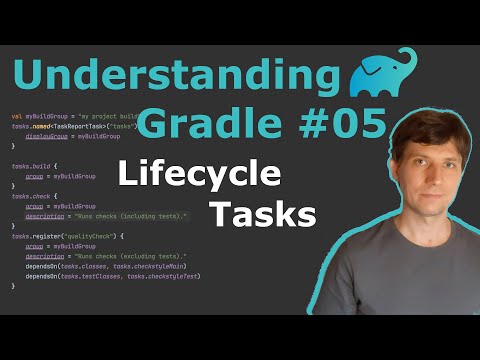 Understanding Gradle #05 – Lifecycle Tasks