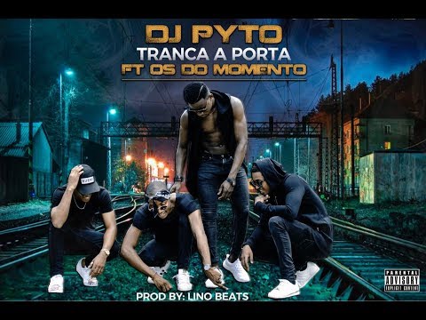 Dj Pyto Feat. Os Do Momento - Tranca a Porta (Audio Official)