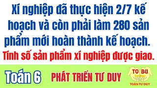 Download lagu Một xí nghiệp đã thực hiện được 2/7 kế hoạch và phải làm tiếp 280 sản phẩm nữa hoàn thành kế hoạch. mp3