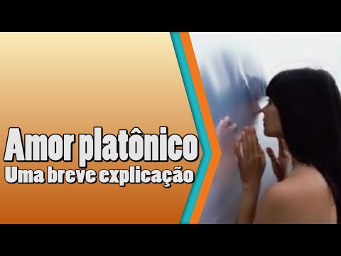 Amor platônico! Uma breve explicação #Expanda sua Mente