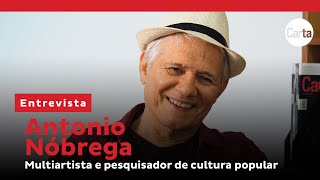 Antonio Nóbrega: há um vazio na compreensão sobre o que é cultura popular | Entrevista