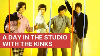 THE KINKS | A Day in the Studio With The Kinks