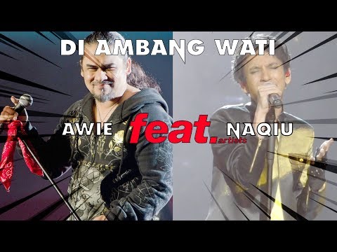 Di Ambang Wati - Dato' Awie & Naqiu
