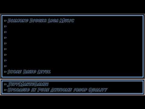 Diamond Digger Saga Music - Score Based Level [1080p HD]