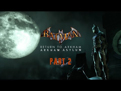 Batman: Return to Arkham Asylum | Walkthrough | Part 2 | Arkham Island