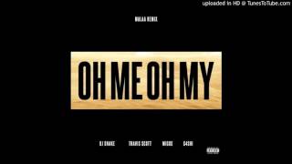 Dj Snake - Oh Me Oh My (Malaa Remix)