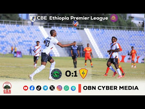 'Match Highlights' Nagele Arsi vs St george Cuunfaa Tapha Arsii Nageelleefi Qiddis Goorgis