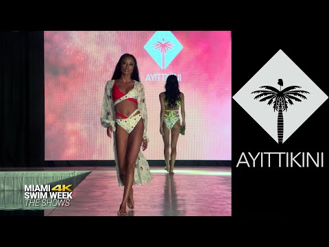AYITTIKINI | 4K | Fashion Runway Show 2021 by DCSW @ SLS Hotel | Miami Swim Week July 8th - 8:20pm