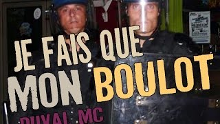 Duval MC - Je Fais Que Mon Boulot