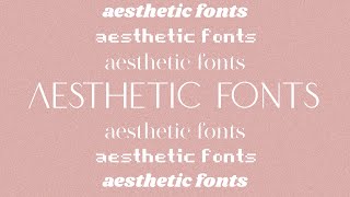 My Favorite Free Aesthetic Fonts | 2020 | With Download Links | Part 2