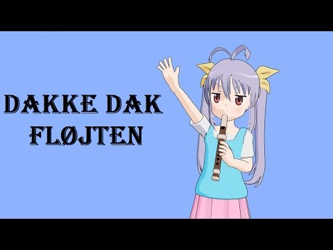 1 times dakke dak fløjte