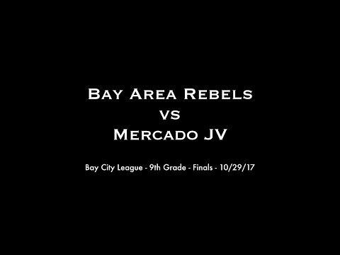 Bay City League - 9th Grade - Finals - Rebels vs Mercado JV - 10/29/17
