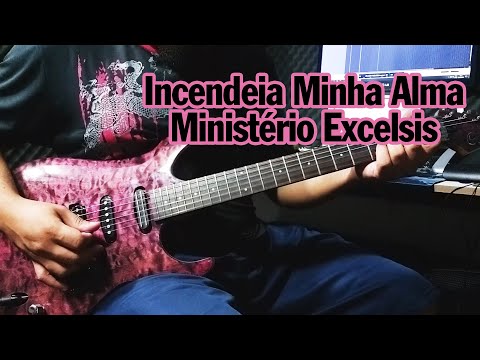 Excelsis - Incendeia Minha Alma - Ministérios