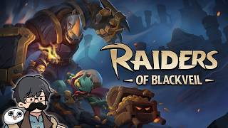 面白そうな要素満載の『Raiders of Blackveil』をやってみる！