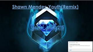 Shawn Mendes-Youth(Remix)