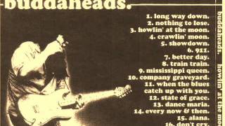 BUDDAHEADS - When the Blues catch up with you