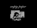 Garik Papoyan - Empty Paper 