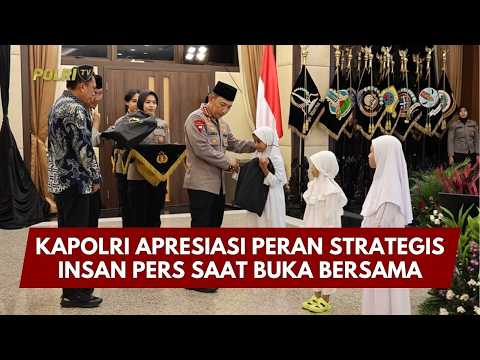 PRESISI UPDATE: KAPOLRI APRESIASI PERAN STRATEGIS INSAN PERS SAAT BUKA PUASA BERSAMA 25/02/26 (23.40)