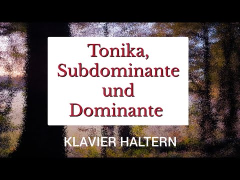 Einführung in die Funktionsharmonik: Tonika, Subdominante und Dominante