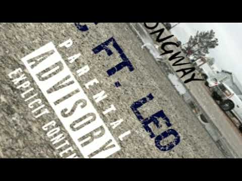 Longway JCFROMTHE915 FT. LEO (PROD. BY MASON TAYLOR)