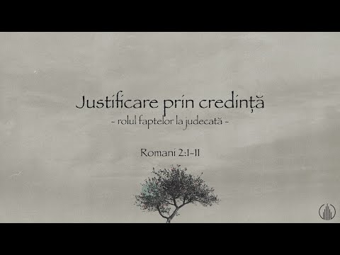 Betuel Vararu - Rolul faptelor la judecată - Romani 2:1-11